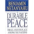A Durable Peace: Israel and its Place Among the Nations