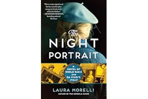 The Night Portrait: A Novel of World War II and Da Vinci's Italy: A Captivating Historical Thriller with a Heart-Stopping Twi