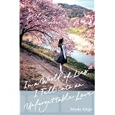 In a World of Lies, I Fell into an Unforgettable Love