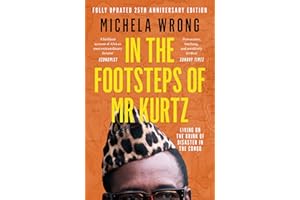 In the Footsteps of Mr Kurtz: Living on the Brink of Disaster in the Congo (Text Only)