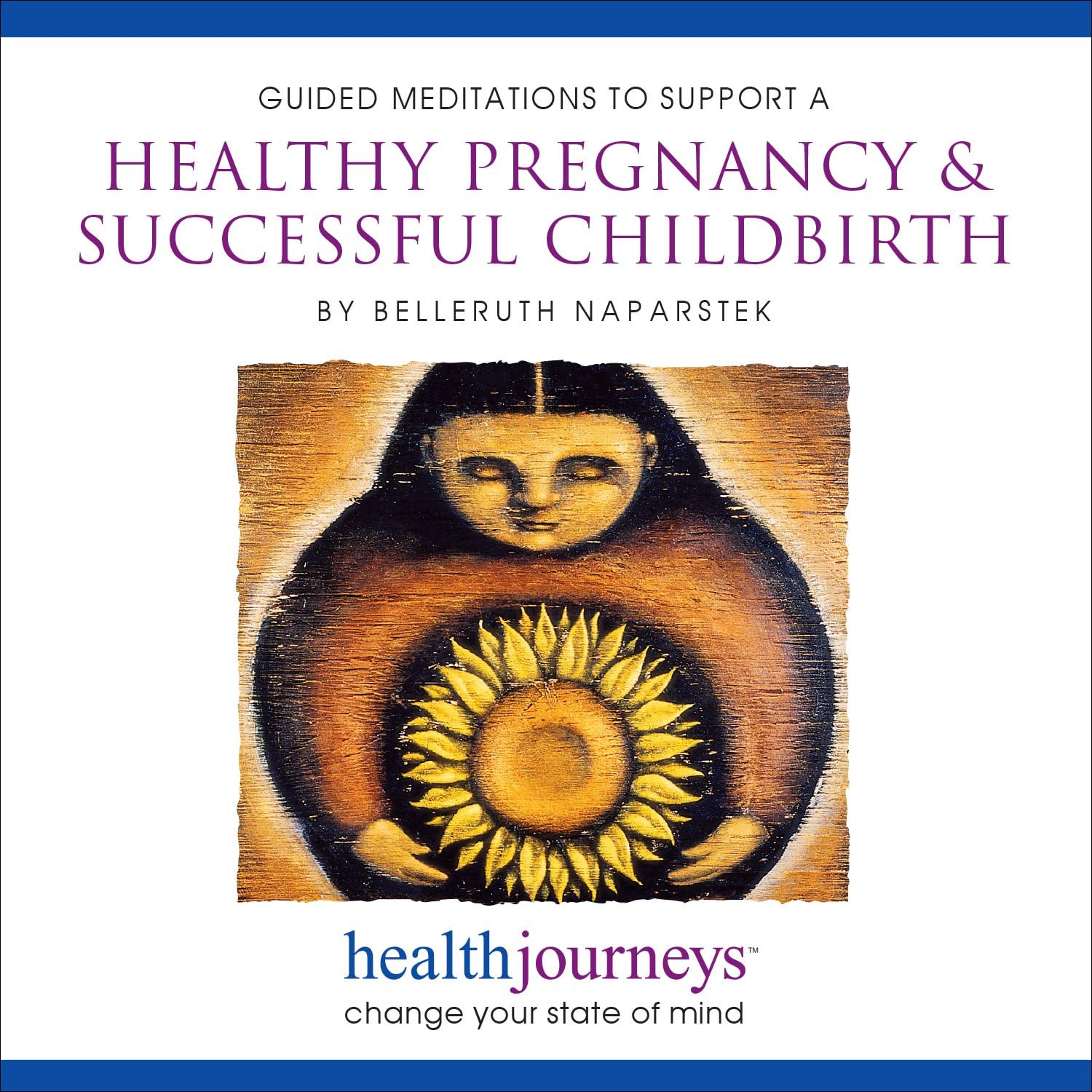 Meditations to Support a Healthy Pregnancy & Successful Childbirth - Powerful, Inspiring Guided Imagery for Carrying a Baby through Labor & Delivery