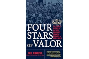 Four Stars of Valor: The Combat History of the 505th Parachute Infantry Regiment in World War II