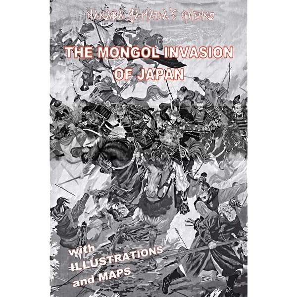 The Mongol Invasions of Japan, 1274 and 1281 (Campaign): Turnbull