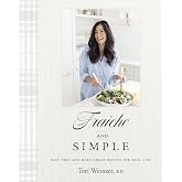 Fraiche and Simple: Easy Prep and Make-Ahead Recipes for Real Life