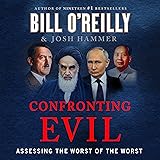 Confronting Evil: Assessing the Worst of the Worst