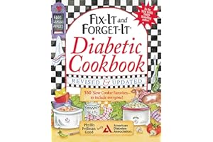 Fix-It and Forget-It Diabetic Cookbook Revised and Updated: 550 Slow Cooker Favorites--To Include Everyone!