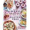 How to Make Anything Gluten-Free: Over 100 recipes for everything from home comforts to fakeaways, cakes to dessert, brunch t