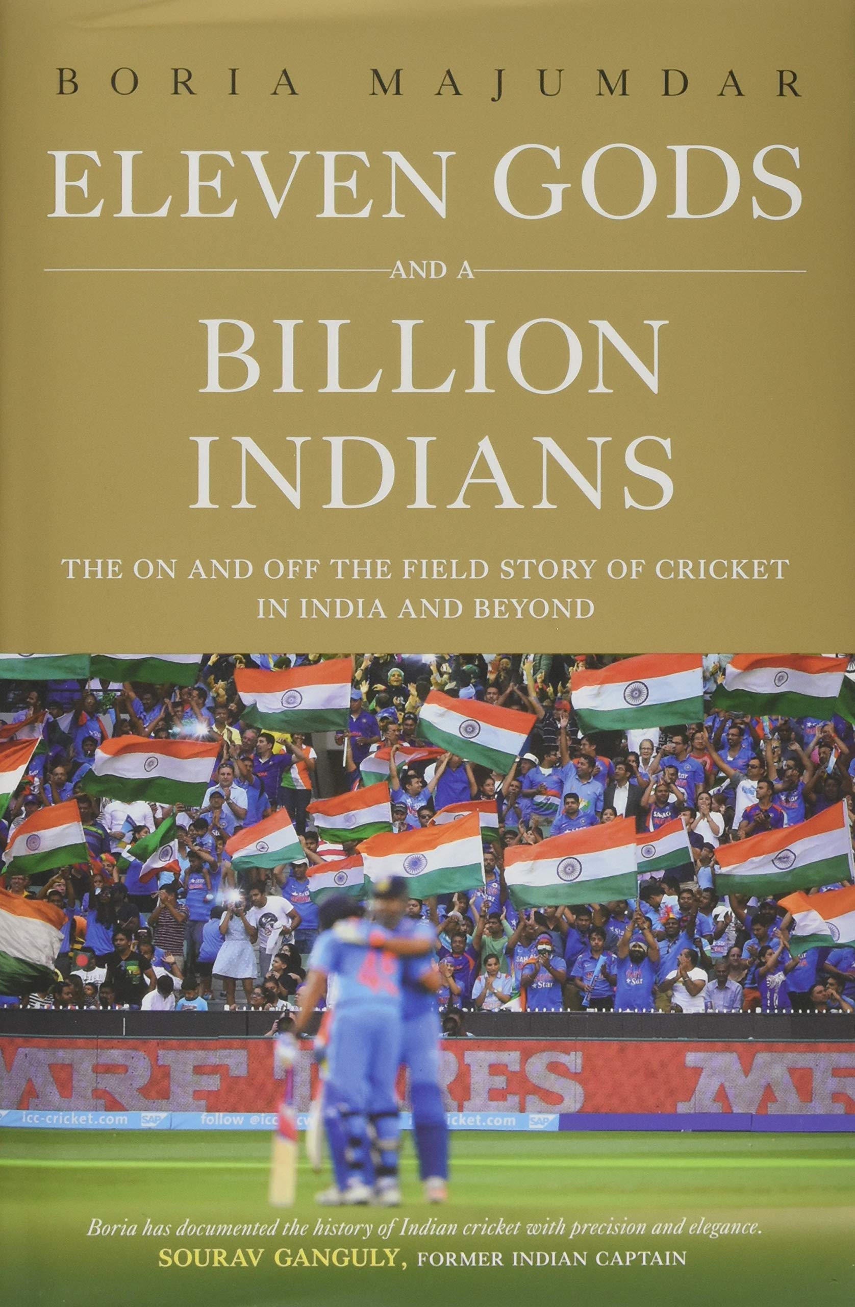 Buy Eleven Gods and a Billion Indians: The On and Off the Field Story of Cricket in India and Beyond (Source: Amazon)