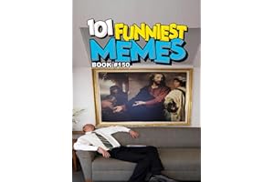 101 FUNNIEST MEMES : BOOK 150