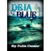 Deja Blue (The Ruby Blue Series Book 2)
