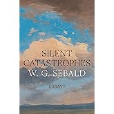 Silent Catastrophes: Essays
