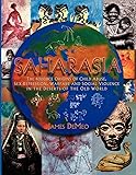 Saharasia: The 4000 BCE Origins of Child Abuse, Sex-Repression, Warfare and Social Violence, In the Deserts of the Old World