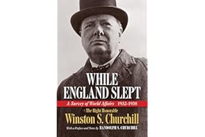 While England Slept: A Survey of World Affairs 1932-1938