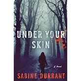Under Your Skin: A Novel
