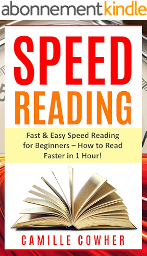 Download Speed Reading: Fast & Easy Speed Reading for Beginners  How to Read Faster in 1 Hour! (For Beginners, Techniques, Made Easy) (English Edition) PDF
