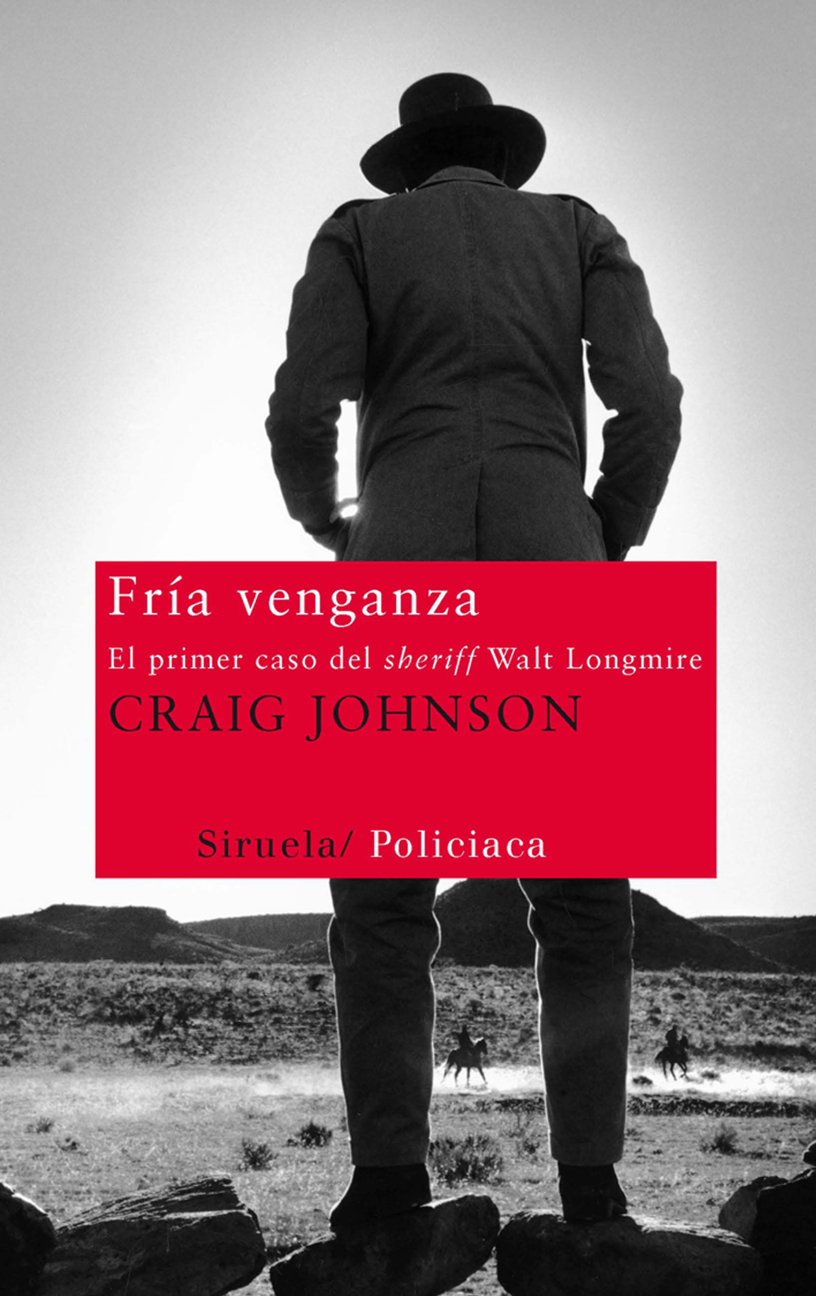 Portada de Fría venganza: El primer caso del sheriff Walt Longmire: 219 (Nuevos Tiempos)