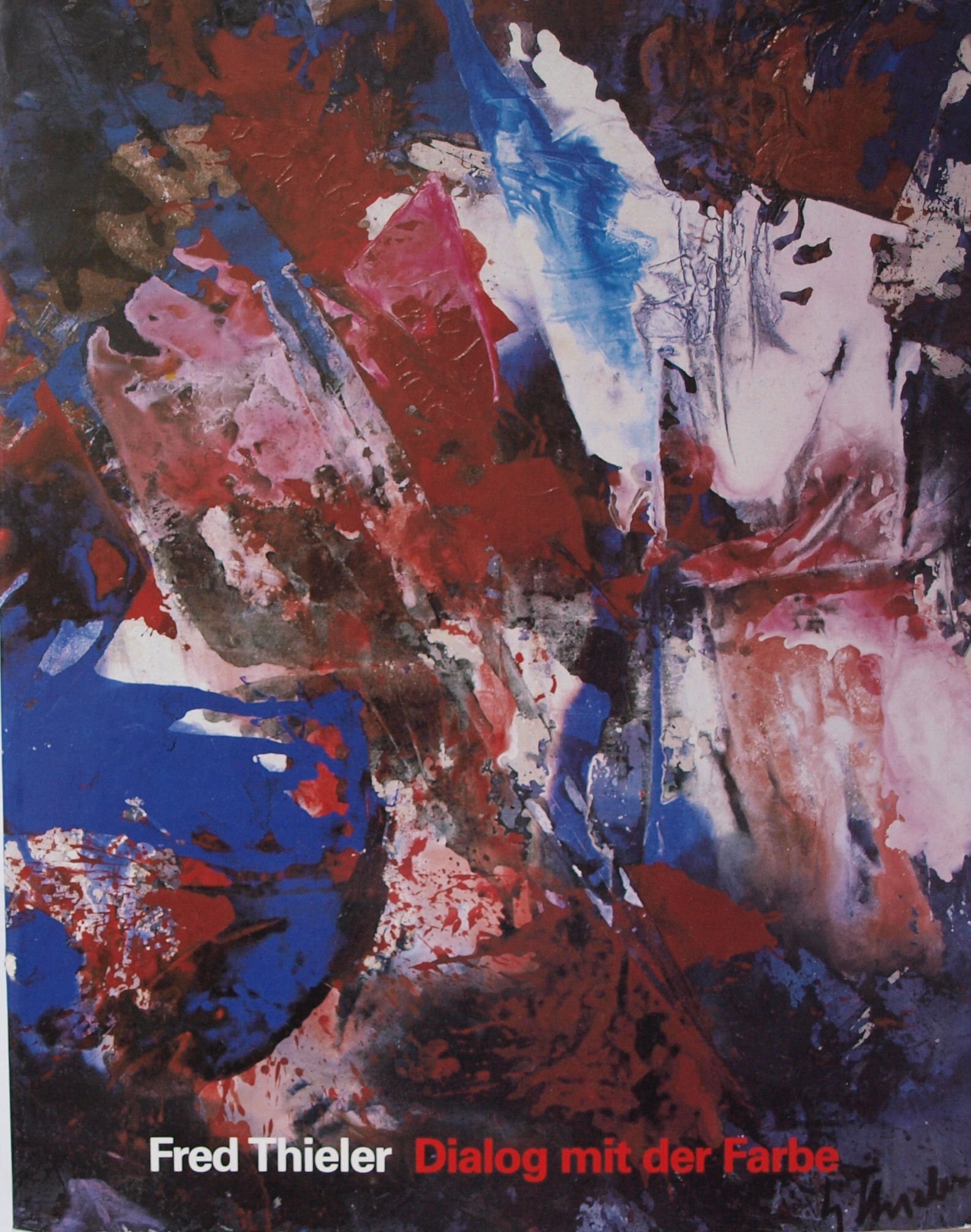 Fred Thieler Dialog Mit Der Farbe Kunsthalle In Emden Stiftung