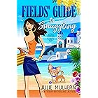 Fields' Guide to Smuggling (The Poppy Fields Adventures Book 7)