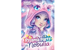 Nebulous Stars - Le pyjama party de Nebulia: La pluie d'étoiles filantes (French Edition)