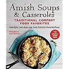 Amish Soups & Casseroles: Traditional Comfort Food Favorites