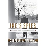 Ike's Spies: Eisenhower and the Espionage Establishment