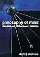 Philosophy of Mind: Classical and Contemporary Readings
