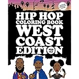 Hip Hop Coloring Book: West Coast Edition