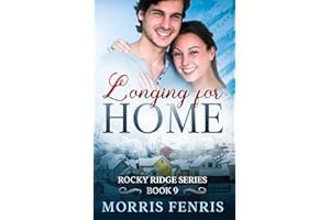 Longing for Home: Heartwarming Contemporary Christian Romance Book (Rocky Ridge Series 9)