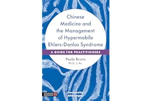 Chinese Medicine and the Management of Hypermobile Ehlers-Danlos Syndrome: A Guide for Practitioners