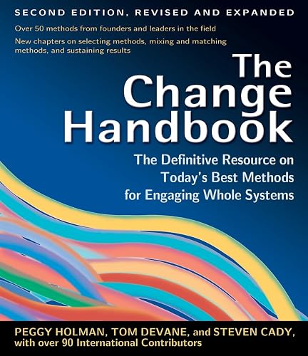 Download The Change Handbook: The Definitive Resource to Today's Best Methods for Engaging Whole Systems. PDF