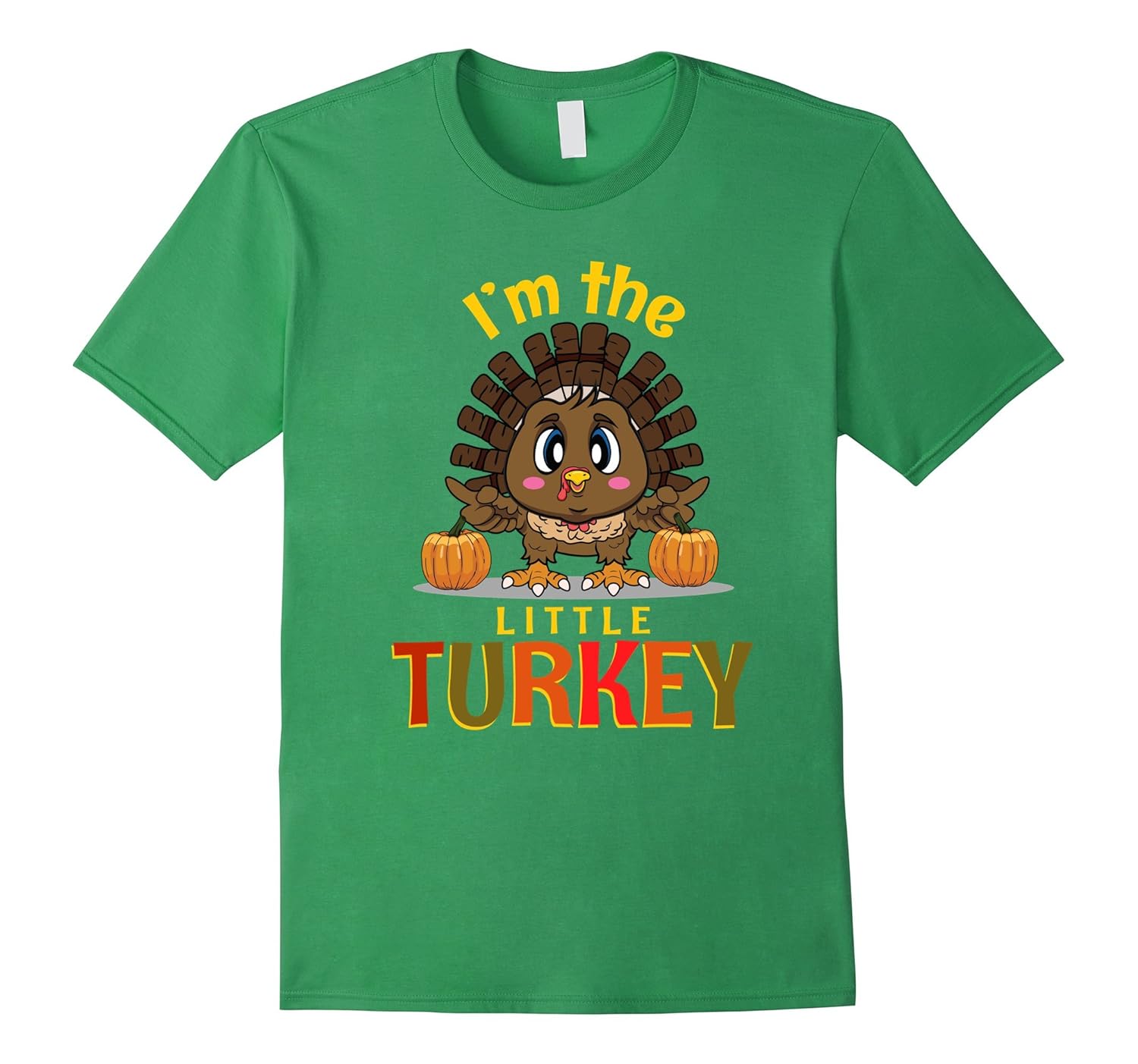 Thanksgiving T-Shirt: I'm the Little Turkey Teenage Life-ANZ