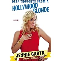 Deep Thoughts From a Hollywood Blonde