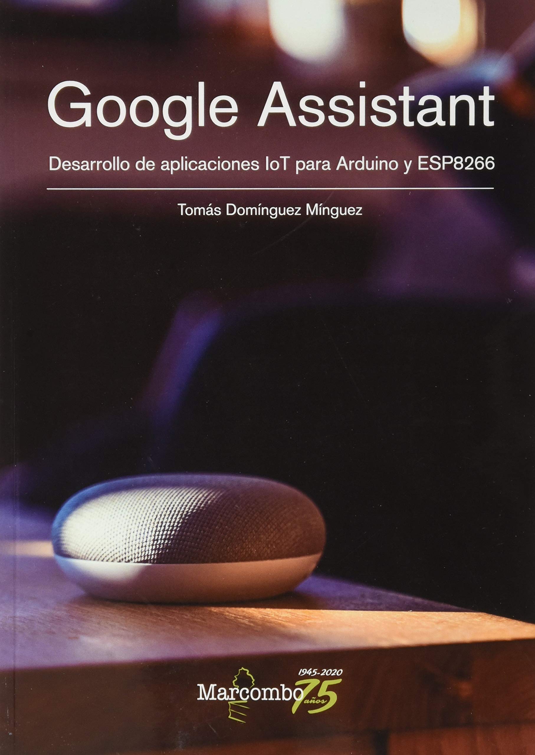 Arduino Google Assistant Mua GOOGLE ASSISTANT DESARROLLO DE APLICACIONES IOT PARA ARDUINO Y ...
