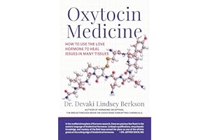 Oxytocin Medicine: How to Use The Love Hormone To Heal Issues In Many Tissues