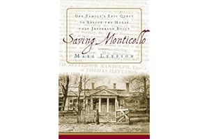 Saving Monticello: The Levy Family's Epic Quest to Rescue the House that Jefferson Built
