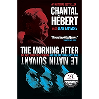 The Morning After: The 1995 Quebec Referendum and the Day that Almost Was book cover