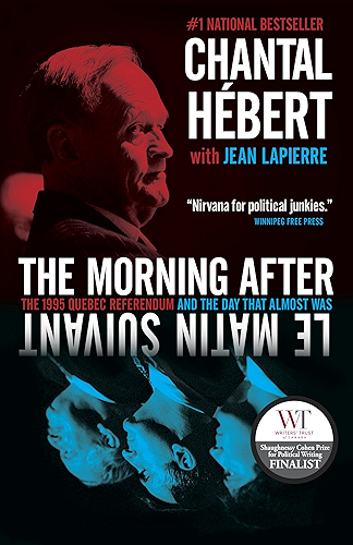 Download The Morning After: The 1995 Quebec Referendum and the Day that Almost Was (English Edition) PDF