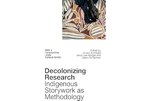 Decolonizing Research: Indigenous Storywork as Methodology