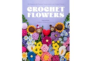 Crochet Flowers: 35 Patterns for Forever Florals and Cute Potted Plants
