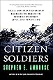 Citizen Soldiers: The U. S. Army from the Normandy Beaches to the Bulge to the Surrender of Germany