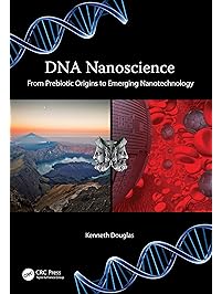 DNA Nanoscience: From Prebiotic Origins to Emerging Nanotechnology