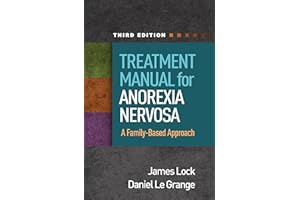 Treatment Manual for Anorexia Nervosa: A Family-Based Approach