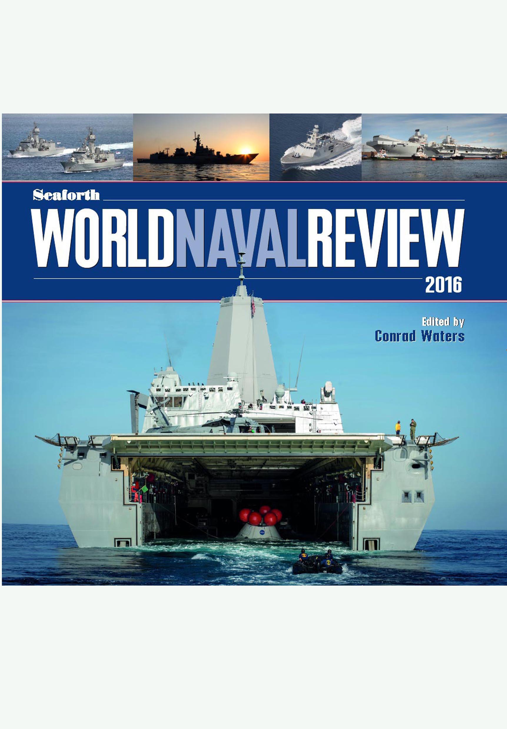 Seaforth World Naval Review 2016 Amazon Co Uk Conrad Waters Conrad Waters 9781848323094 Books