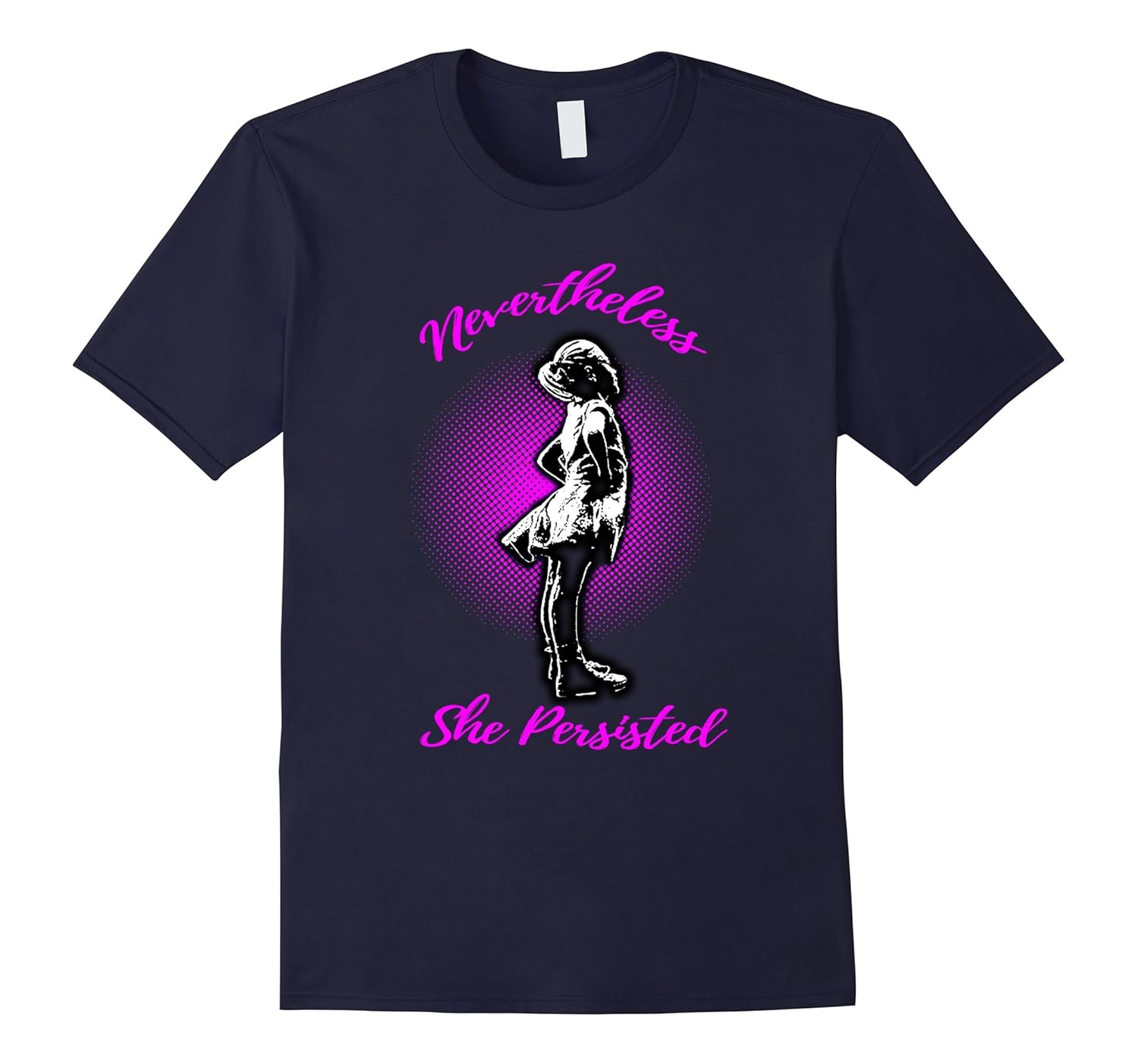 Nevertheless She Persisted T-Shirt Fearless Girl-ANZ