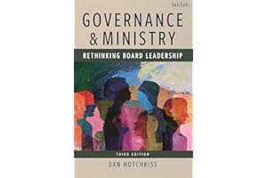 Governance and Ministry: Rethinking Board Leadership