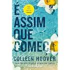 É assim que começa (Vol. 2 É assim que acaba)