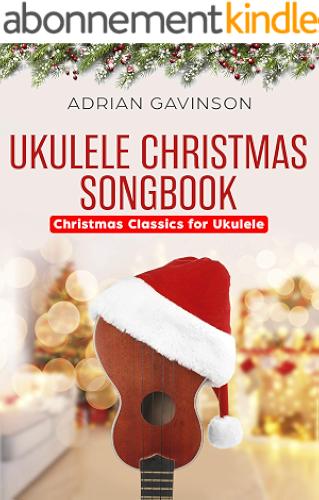 Download Ukulele Christmas Songbook: Christmas Classics For Ukulele (English Edition) PDF