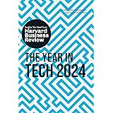 The Year in Tech, 2024: The Insights You Need from Harvard Business Review (HBR Insights Series)