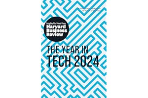 The Year in Tech, 2024: The Insights You Need from Harvard Business Review (HBR Insights Series)