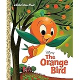The Orange Bird (Disney Classic) (Little Golden Book)
